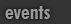 Events